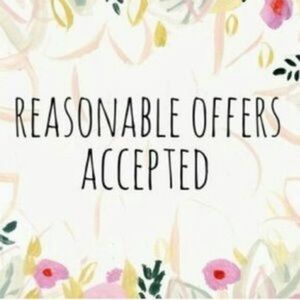 REASONABLE OFFERS ONLY
